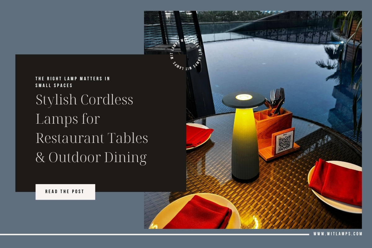 Stylish Cordless Lamps for Restaurant Tables & Outdoor Dining