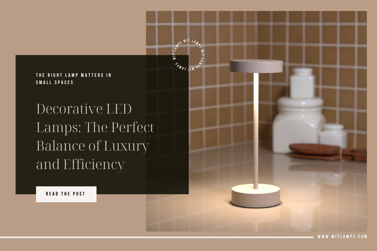 Decorative LED Lamps: The Perfect Balance of Luxury and Efficiency