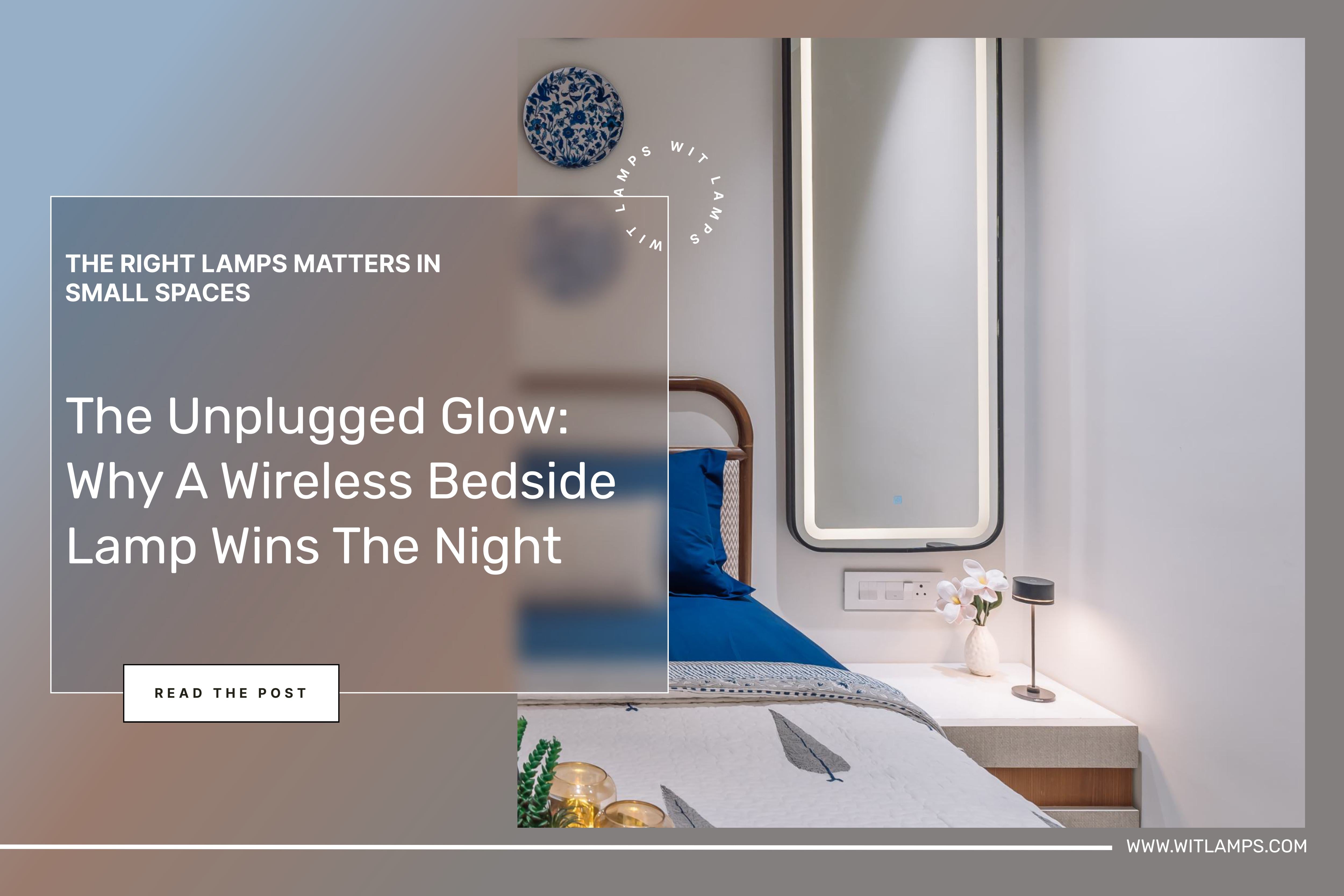 The Unplugged Glow: Why a Wireless Bedside Lamp Wins the Night